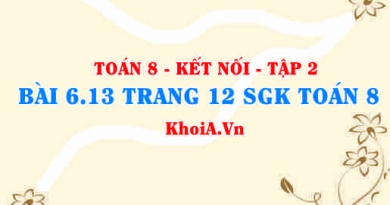 Bài 6.13 trang 12 Toán 8 Kết nối tri thức Tập 2